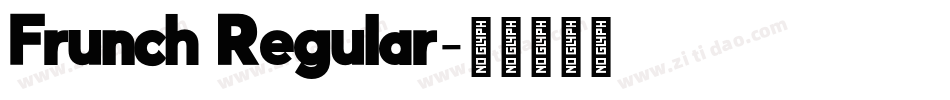 Frunch Regular字体转换